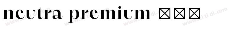 neutra premium字体转换